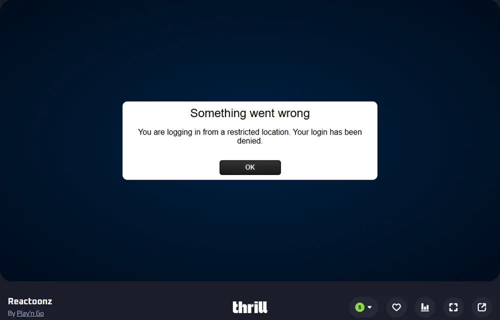 Reactoonz de Play'n GO sur Thrill avec le message You are logging in from a restricted location